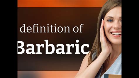 barbaric meaning in tagalog|Translate barbaric in Tagalog with contextual examples .